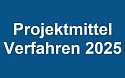 Projektmittelverfahren 2025